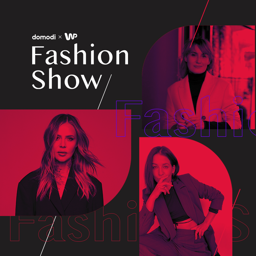 Kto będzie gościem wydarzenia Domodi x WP Fashion Show? Sprawdź, z kim się spotkamy!